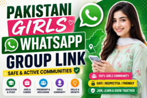 pakistani girls whatsapp group link​