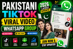 Pakistani TikTok Viral Video WhatsApp Group (2026) – Safe Guide & Latest Communities